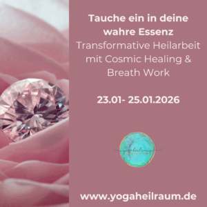 Wochenendseminar - Tauche ein in deine wahre Essenz  mit Cosmic Healing & Breath Work
