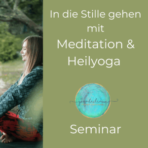 Heilyoga und Meditation Seminar