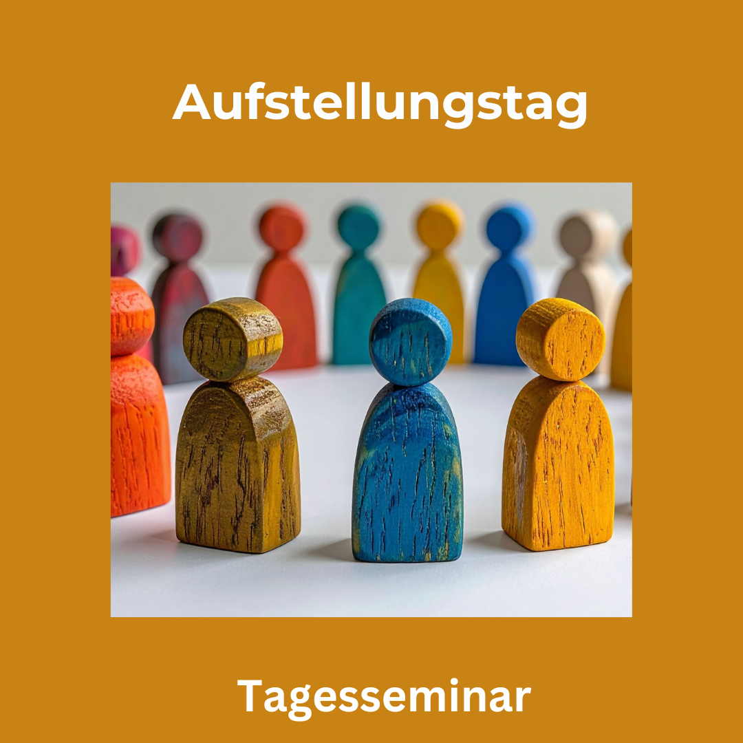 Aufstellungstag - mediale, energetische und systemische Aufstellungen.